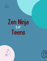 Zen Ninja for Teens Lesson Plans